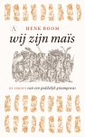 Henk Boom - Wij zijn maÃ¯s