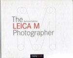 SOLCHER, Bertram - Bertram Solcher - The Leica M Photographer - Photographing with Leica's Legendary Rangefinder Cameras.