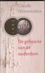 Olievenstein, Claude - De geboorte van de ouderdom