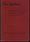 Stegeman, E.J. / Griendt Jr. J.R.C vd / Waart, M.G. van - Ons speeluur