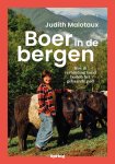 Judith Malotaux - Boer in de bergen Hoe ik verbinding vond buiten het gebaande pad