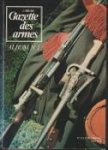  - Gazette des armes. Album no. 1. Nos 6 à 11 du mensule 1973