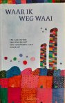  - Waar ik weg waai