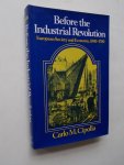 CIPOLLA, CARLO M., - Before the industrial revolution. European society and economy, 1000-1700.
