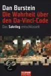 Burstein, Dan - Die Wahrheit über den Da Vinci Code / Das "Sakrileg" entschlüsselt