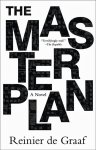 Reinier de Graaf - The masterplan A Novel