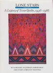 Patterson Bresenhan, Karoline / O'Bryant Puentes, Nancy - Lone stars Volume II. A Legacy of Texas quilts, 1936-1986.