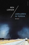 Ben Lerner - Leerjaren in Topeka