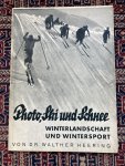 Heering, Dr. Walther - Photo, Ski und Schnee. Winterlandschaft und Wintersport