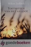 Teellinck, Willem - Toetssteen van het geloof *nieuw*
