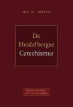 Ds. C. Smits - Smits, Ds. C.-De Heidelbergse Catechismus (nieuw) Ds. C. Smits - Smits, Ds. C.-De Heidelbergse Catechismus (nieuw)