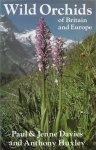 Davies, Paul & AnthonyJenne-Huxley - Wild Orchids of Britain and Europe