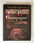 Duyker, Hubrecht - De goede wijnen van Loire Elzas Champagne