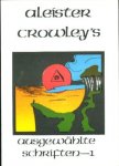 Crowley, Aleister - Aleister Crowley's ausgewählte Schriften - 1