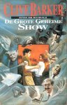 Barker, Clive - Het Eerste Boek van de Kunst: De Grote Geheime Show