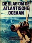 Costello, John en Terry Hughes - De slag om de Atlantische Oceaan