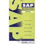 Norris, Grant; Wright, Ian en vele anderen - SAP an executive's comprehensive guide