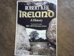 Kee Robert - IRELAND. A History / The book of the major BBC/RTE Television Series
