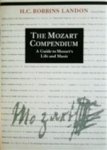 Howard Chandler Robbins Landon - The Mozart Compendium a guide to Mozart's life and music