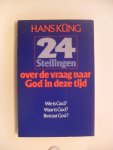 Kung Hans - 24 Stellingen over de vraag naar God in deze tijd