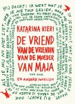 Kieri, Katarina - De vriend van de vriendin van de moeder van Maja  en andere novellen