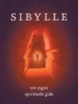 Boer, Lia de - Sibylle. Uw eigen spirituele gids