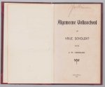 Gerhard, J.W. - Algemeene volksschool of vrije scholen?