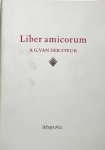Kuyper, F.W. en B.C. Sliggers (red.). - Liber amicorum A.G. van der Steur uitgegeven ter gelegenheid van zijn vijftigste geboortedag 3 mei 1988.