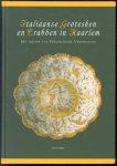 Baart, Jan M. - Italiaanse grotesken en crabben in Haarlem, het atelier van Willem Jansz. Verstraeten
