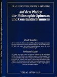 Eisenstein, Israel & Phöbus Grünberg. - Auf den Pfaden der Philosophie Spinozas und Constantin Brunners.