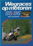 Keulemans, Henk - Wegraces op motoren 85/86