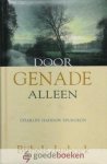 Spurgeon, Charles Haddon - Door genade alleen  *nieuw* --- Bijbels dagboek