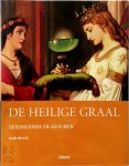Alan Butler, Nicole Seegers - De Heilige Graal Geschiedenis en Geheimen