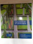 Mader, Günter: - Gartenkunst des 20. Jahrhunderts Mader, Günter: - Gartenkunst des 20. Jahrhunderts