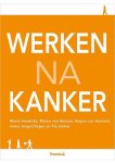 Maria Hendriks - Werken na kanker Maria Hendriks - Werken na kanker