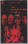 Morton, Frederic - THE ROTHSCHILDS - A Family Portrait