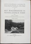 Lugt, Ch.S. - Het Boschbeheer in Nederlandsch Indië. Deel 2 uit de serie Onze Koloniale Landbouw (red. Dr. J. Dekker)