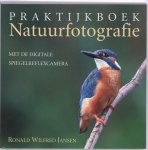 Ronald Wilfred Jansen - Praktijkboek natuurfotografie