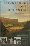 Elke Stein-Hölkeskamp 298759 - Erinnerungsorte der Antike Die römische Welt