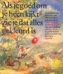 Tine van Buul, B. Stigter - Als Je Goed Om Je Kijkt Zie Je Dat Alles