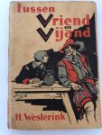 H.Westerink - Tussen vriend en vijand