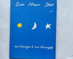 Vonnegut, Kurt - Sun , Moon, Star Vonnegut, Kurt - Sun , Moon, Star