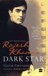 Gautam Chintamani, HarperCollins - Dark Star: The Loneliness Of Being Rajesh Khanna