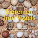 Johan Haringsma 155679 - Eieren en hun vogels eieren van de meest voorkomende vogelsoorten in Nederland