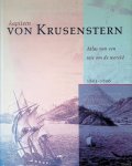 Krusenstern, Kapitein von - Atlas van een reis om de wereld 1803-1806. De eerste Russische reis om de wereld. Onder bevel; van kapitein von Krusenstern voeren de schepen Nadesha en Nebva naar de Pacific Krusenstern, Kapitein von - Atlas van een reis om de wereld 1803-1806. De eerste Russische reis om de wereld. Onder bevel; van kapitein von Krusenstern voeren de schepen Nadesha en Nebva naar de Pacific