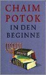 Chaim Potok - In den beginne