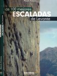 Pomares, Manuel - Las cien mejores Escaladas en Levante