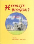 Nobbe, Jan en Tom Borst - Heerlijk Bergen !? (Bergen, Bergen aan Zee, Bergermeer en binnenduinrand : Terugblik en Toekomst), 124 pag. hardcover, gave staat