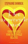 Stephanie Dowrick - Het universele hart Stephanie Dowrick - Het universele hart