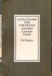Hughes, Ted - Rain-Charm for the Duchy, and other laureate Poems